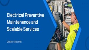 Electrical Preventive Maintenance and Scalable Services