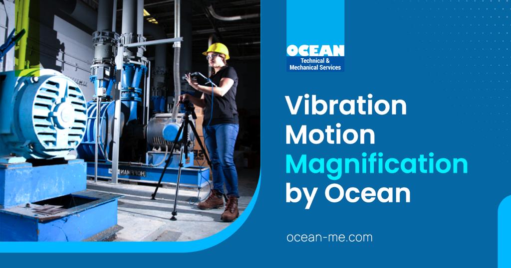 Vibration Motion Magnification by Ocean