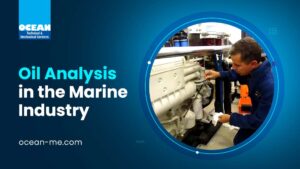 Oil Analysis in The Marine Industry by Ocean