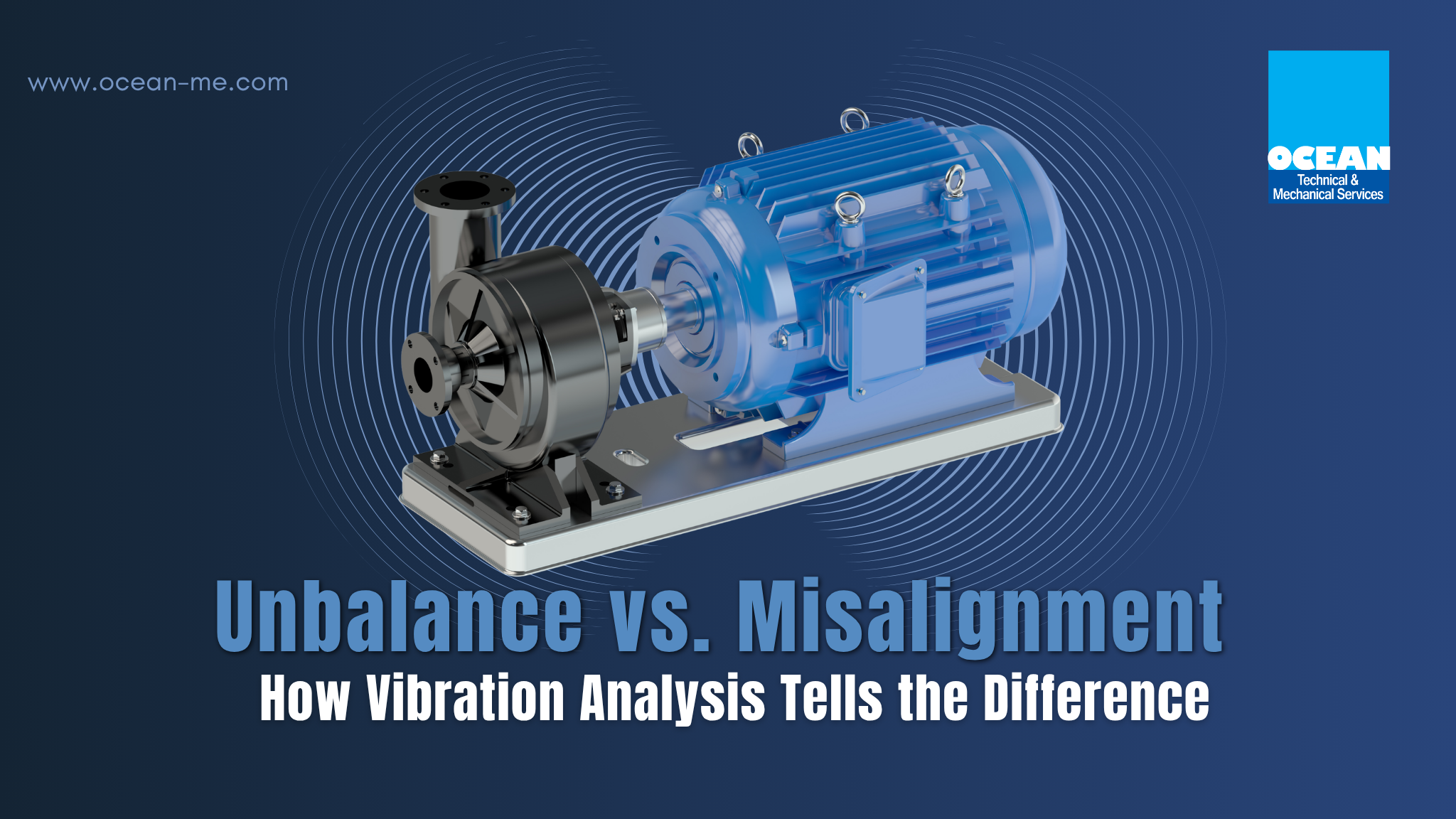 What Causes Unbalance and Misalignment, and How Can You Identify Them with Vibration Analysis